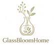 Glass Bloom Home - Home
